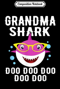 Paperback Composition Notebook: Grandma Shark Doo Doo Grandpa Mommy Daddy Journal/Notebook Blank Lined Ruled 6x9 100 Pages Book