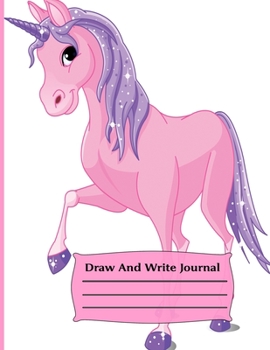 Draw and write journal: Primary story journal with beautiful cover- Half Page Lined Paper with Drawing Space (8.5" x 11" Notebook), Learn To Write and Draw ...kids,girls,boys  (Children's Journals)
