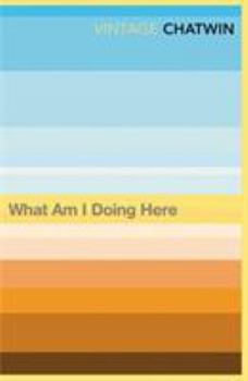 Paperback what-am-i-doing-here---vintage-classics- Book