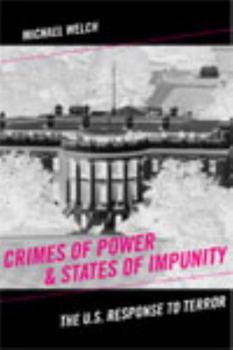 Paperback Crimes of Power & States of Impunity: The U.S. Response to Terror Book