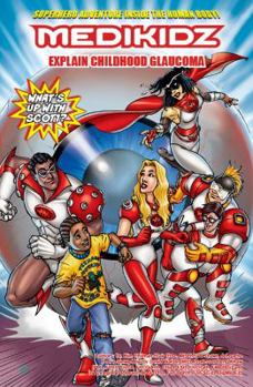 Paperback Medikidz Explain Childhood Glaucoma: What's Up with Scott? Book