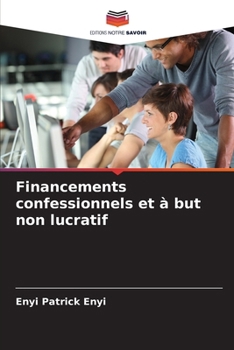 Paperback Financements confessionnels et à but non lucratif [French] Book
