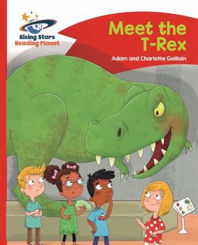 Paperback The Reading Planet - Meet the T-Rex - Red B: Comet Street Kids Book