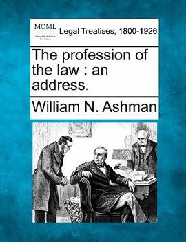 Paperback The Profession of the Law: An Address. Book