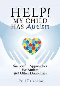 Paperback Help! My Child Has Autism Book