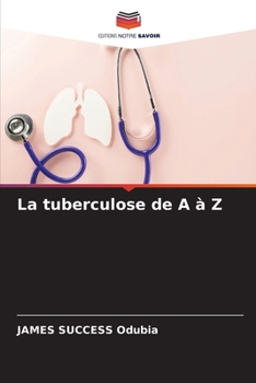 Paperback La tuberculose de A à Z [French] Book