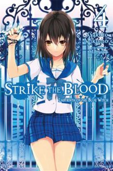 Paperback Strike the Blood, Vol. 4 (Light Novel): Labyrinth of the Blue Witch Book