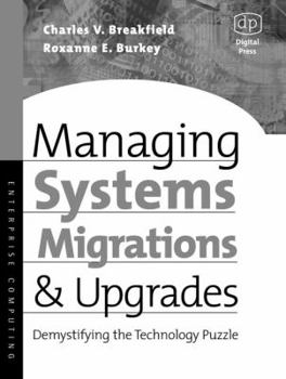 Paperback Managing Systems Migrations and Upgrades: Demystifying the Technology Puzzle Book