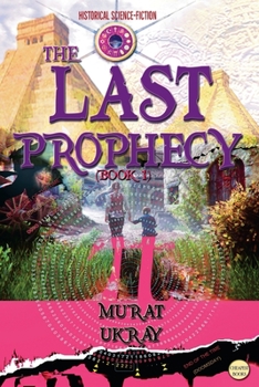 Paperback The Last Prophecy: (Book 1) Book