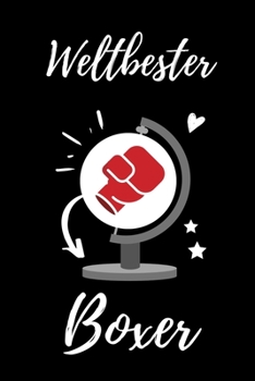 WELTBESTER BOXER: A4 Notizbuch SEMESTERPLANER Geschenkidee für Boxer Kickboxer | schönes Geschenk für Boxfans Boxtrainer | Trainingsbuch | Planer | Teamgeschenk | Boxen (German Edition)
