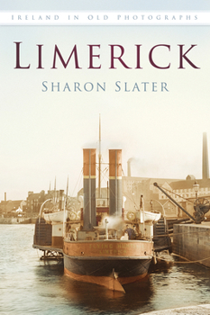 Limerick - Book  of the Ireland in Old Photographs