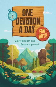 Paperback One Devotion a Day for Boys: Daily Wisdom and Encouragement Book
