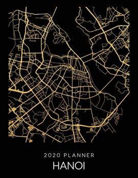 Paperback 2020 Planner Hanoi: Weekly - Dated With To Do Notes And Inspirational Quotes - Hanoi - Vientnam Book