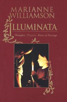 Hardcover Illuminata: Thoughts, Prayers, Rites of Passage Book