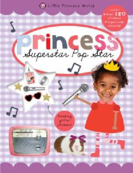Paperback Superstar Popstar: Princess Sticker Books Book