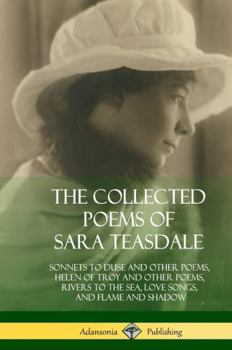 The Collected Poems of Sara Teasdale