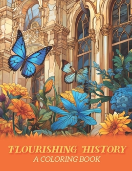 Paperback Flourishing History: An Architectural Coloring Book