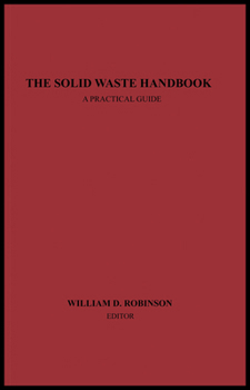 Hardcover The Solid Waste Handbook: A Practical Guide Book