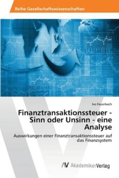 Paperback Finanztransaktionssteuer - Sinn oder Unsinn - eine Analyse [German] Book