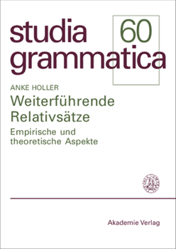 Paperback Weiterführende Relativsätze: Empirische Und Theoretische Aspekte [German] Book