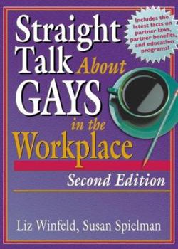 Paperback Straight Talk about Gays in the Workplace, Second Edition Book