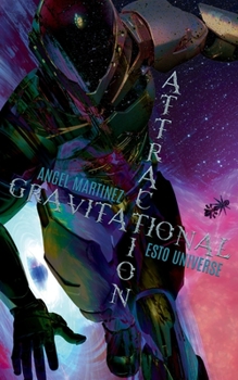Gravitational Attraction - Book  of the ESTO Universe