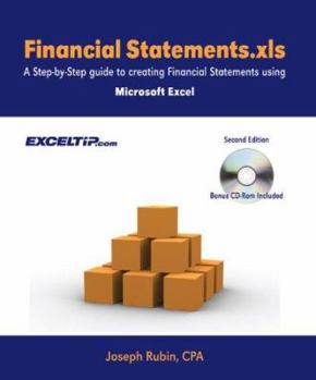 Paperback Financial Statements.Xls: A Step-By-Step Guide to Creating Financial Statements Using Microsoft Excel, Second Edition Book