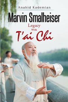 Paperback Marvin Smalheiser Legacy with Tai Chi Book