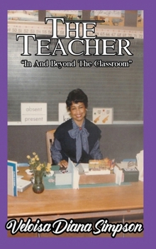 Hardcover The Teacher: "In And Beyond The Classroom" Book