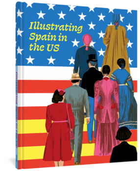 Hardcover Illustrating Spain in the Us Book