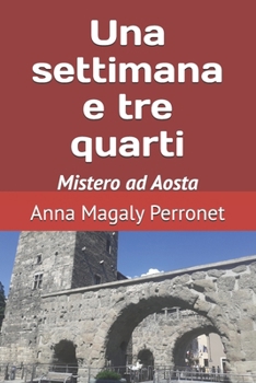Paperback Una settimana e tre quarti [Italian] Book