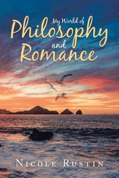 Paperback My World of Philosophy and Romance Book