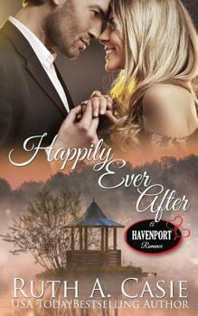 Happily Ever After - Book  of the A Havenport Romance