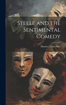 Hardcover Steele and the Sentimental Comedy Book