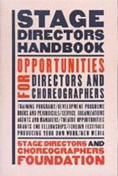 Paperback Stage Directors Handbook: Opportunities for Directors and Choreographers Book