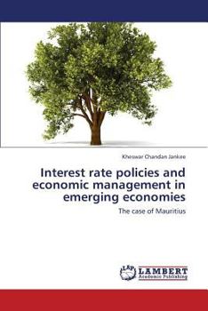 Paperback Interest Rate Policies and Economic Management in Emerging Economies Book