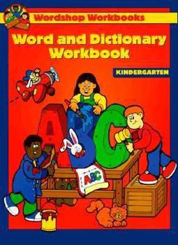 Paperback Word and Dictionary Workbook: Kindergarten: To Develop Your Child's Word And... Book