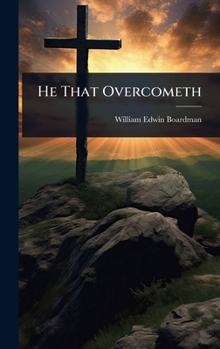 Hardcover He That Overcometh Book