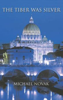 The Tiber Was Silver