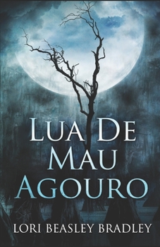 Paperback Lua De Mau Agouro: Em Portugu?s [Portuguese] Book