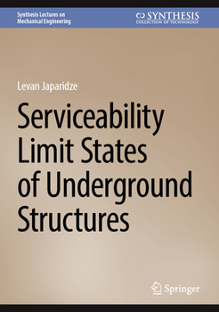 Hardcover Serviceability Limit States of Underground Structures Book