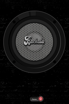 Bachata Planner: Boom Box Speaker Bachata Music Calendar 2020 - 6 x 9 inch 120 pages gift