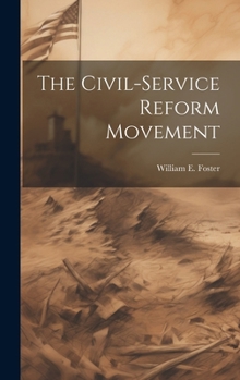 Hardcover The Civil-service Reform Movement Book