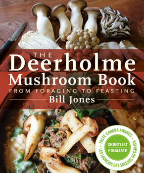 Paperback The Deerholme Mushroom Book: From Foraging to Feasting Book