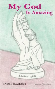 Paperback My God Is Amazing Book