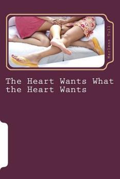 Paperback The Heart Wants What the Heart Wants Book