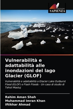 Paperback Vulnerabilità e adattabilità alle inondazioni del lago Glacier (GLOF) [Italian] Book
