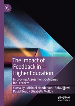 Paperback The Impact of Feedback in Higher Education: Improving Assessment Outcomes for Learners Book