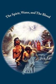 Paperback The Spirit, Water, and The Blood Book
