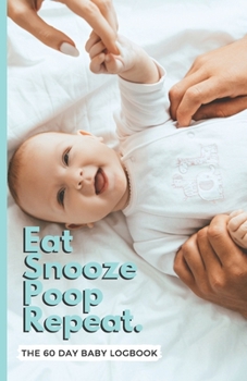 Paperback EAT SNOOZE POOP REPEAT baby logbook - A5 sleep and feed diary tracker - Newborn memory book and planner - 150 pages (blue cover) by SnoozeShade Book